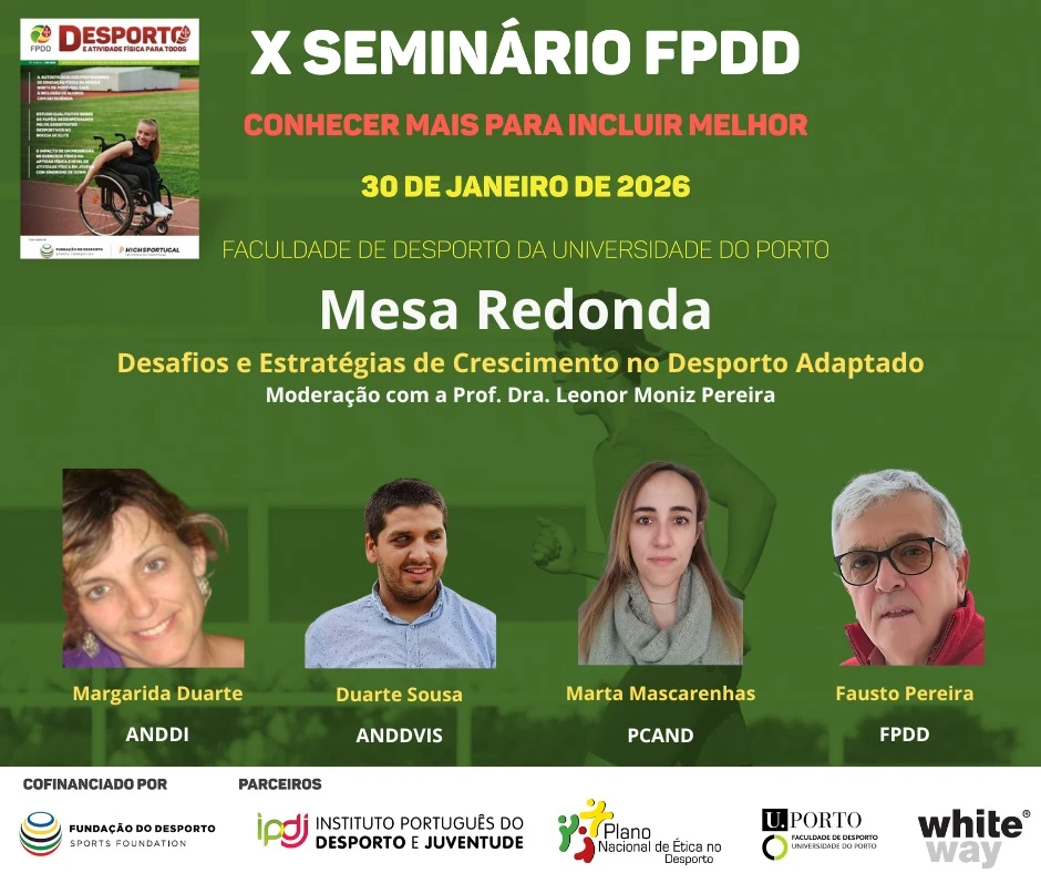 X Seminário da FPDD. Desafios e estratégias de crescimento no desporto adaptado - 30/01/2026